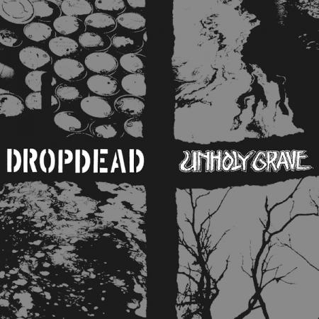 Dropdead / Unholy Grave - split 7" - Click Image to Close