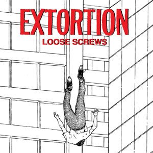 Extortion - Loose Screws 10" Extortion - Loose Screws 10"