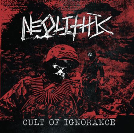 Neolithic - Cult Of Ignorance 7"