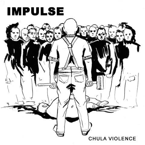 Impulse - Chula Violence 7" (white vinyl) Impulse - Chula Violence 7" (white vinyl)