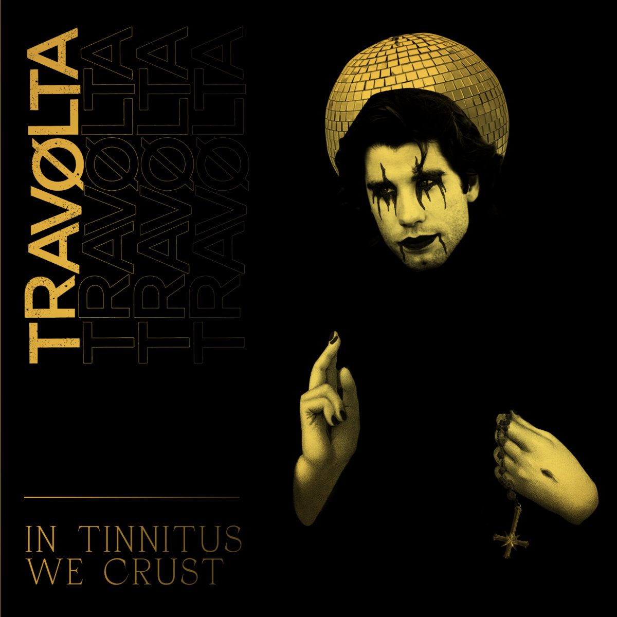 Travolta - In Tinnitus We Crust CD - Click Image to Close