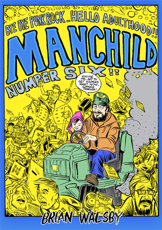 Manchild 6: Bye Bye Punk Rock... Hello Adulthood book - Click Image to Close