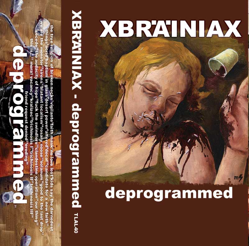XBRAINIAX - Deprogrammed CS (10 year anniversary edition) - Click Image to Close