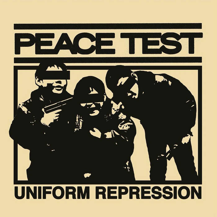 Peace Test - Uniform Repression 7" (yellow vinyl) Peace Test - Uniform Repression 7" (yellow vinyl)
