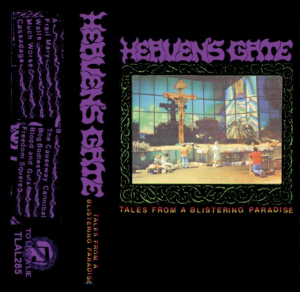 (image for) Heaven Gate's - Tales From A Blistering Paradise CS [PRE-ORDER]