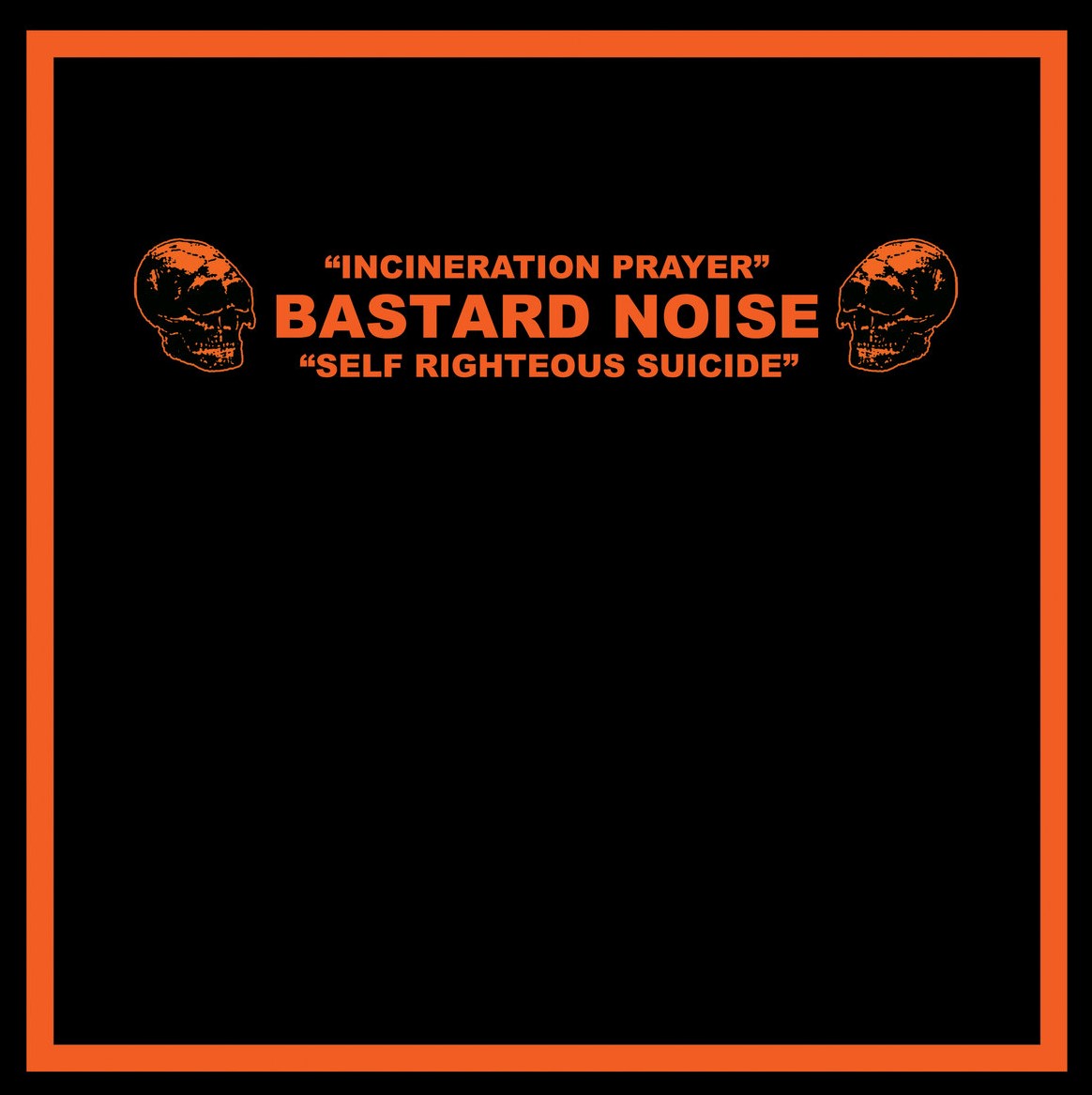 Bastard Noise - Incineration Prayer LP