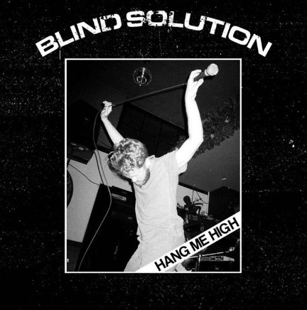 Blind Solution - Hang Me High 7" - Click Image to Close
