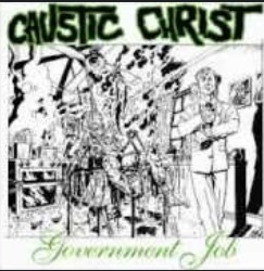 (image for) Caustic Christ - Government Job 7"