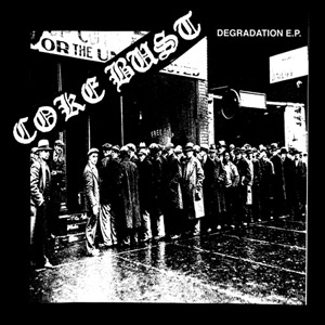 Coke Bust - Degradation 7" Coke Bust - Degradation 7"