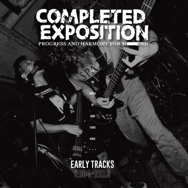 Completed Exposition - Early Tracks 2004-2013 10" (white vinyl)