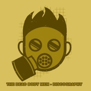 The Dead Body Men - Discography 1999-2001 CDr