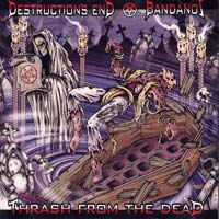 Destruction's End / Bandanos - split CD - Click Image to Close