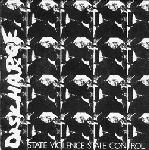 Discharge - State Violence State Control 7"