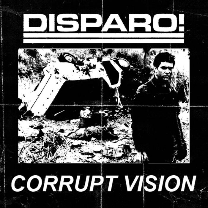 Disparo / Corrupt Vision - split 7" flexi - Click Image to Close