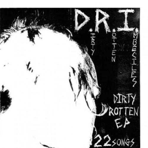 D.R.I. - Dirty Rotten 7" D.R.I. - Dirty Rotten 7"