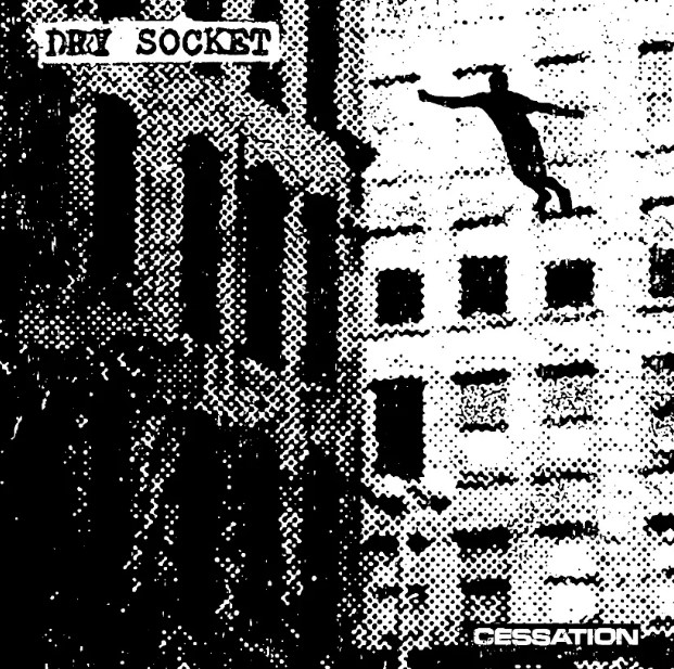 Dry Socket - Cessation 7"