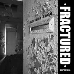 (image for) Fractured - Dilapidated 7"