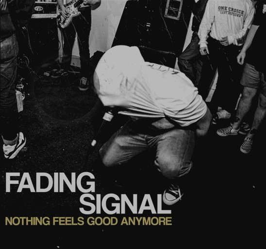 Fading Signal - Nothing Feels Good Anymore 7" (splatter vinyl)