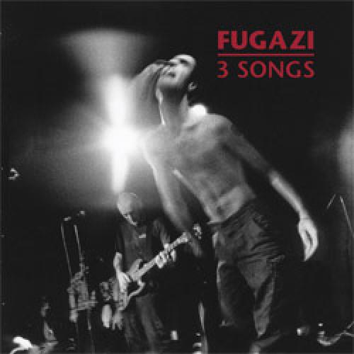 Fugazi - Three Songs 7" Fugazi - Three Songs 7"
