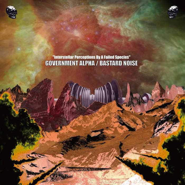 Bastard Noise / Government Alpha - split LP