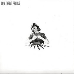 Low Threat Profile - Product #1 7"