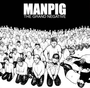 Manpig - The Grand Negative LP