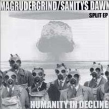 Magrudergrind / Sanity's Dawn - split 7"