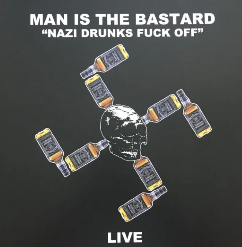 Man Is The Bastard - Nazi Drunks / Native American Live LP
