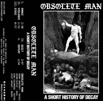 Obsolete Man - A Short History Of Decay CS Obsolete Man - A Short History Of Decay CS