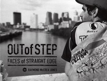 Out of Step: Faces of Straight Edge book