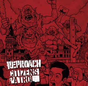 Reproach / Citizens Patrol - split 7" Reproach / Citizens Patrol - split 7"