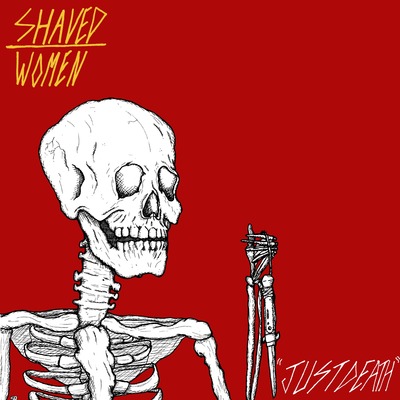 Shaved Women - Just Death LP