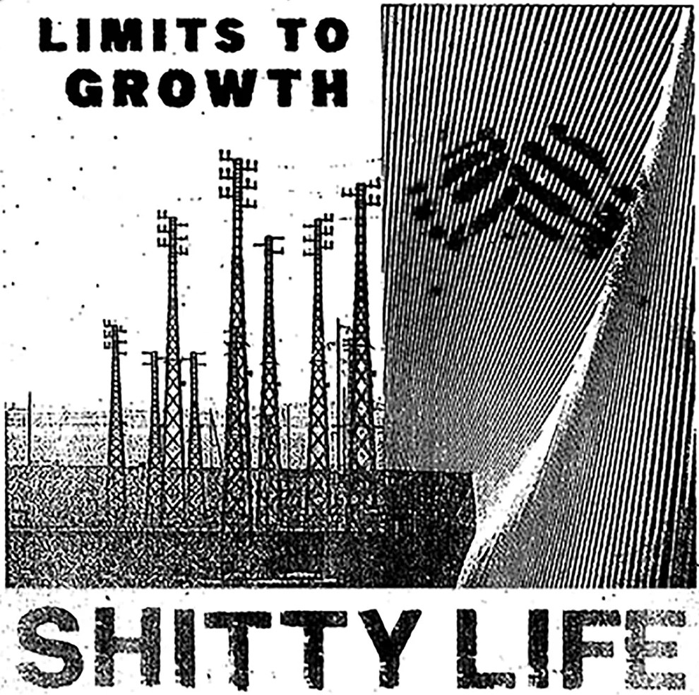 Shitty Life - Limits To Growth 7"