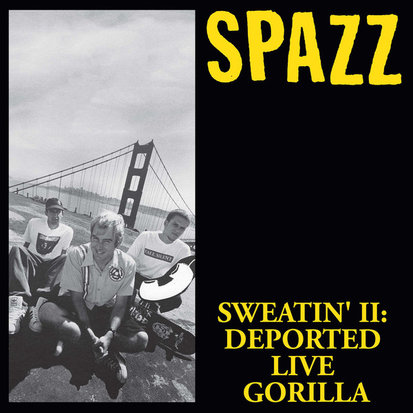 (image for) Spazz - Sweatin' II Deported Live Gorilla CD