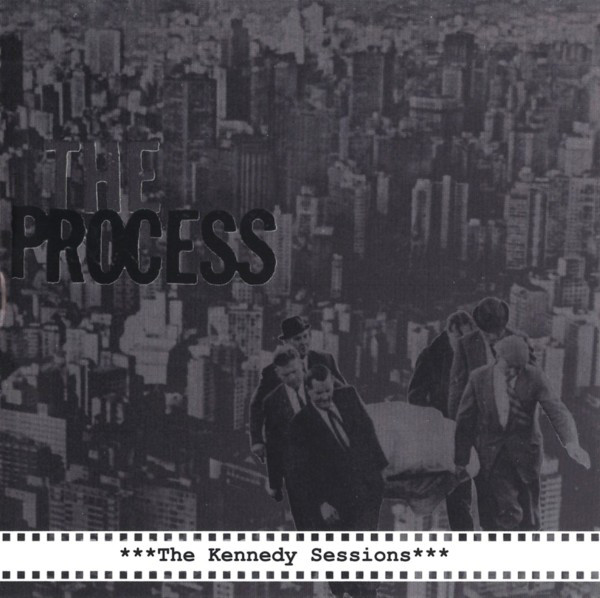 The Process - The Kennedy Sessions CD