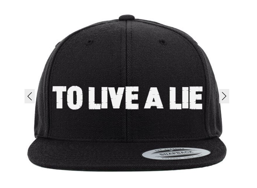 To Live A Lie - Black Snapback