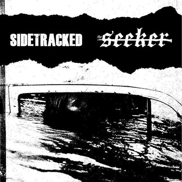 Sidetracked / The Seeker - split 7" (black vinyl)