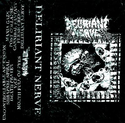 Deliriant Nerve - Post Collapse Cannibal Fantasy CS