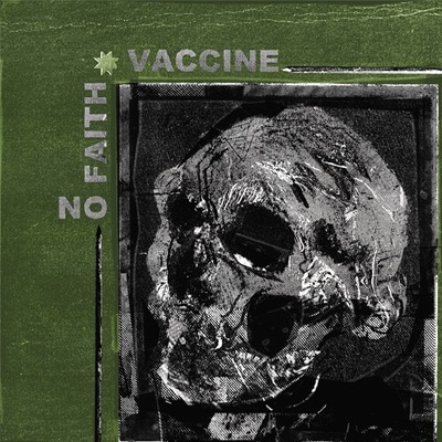 Vaccine / No Faith - split 7"