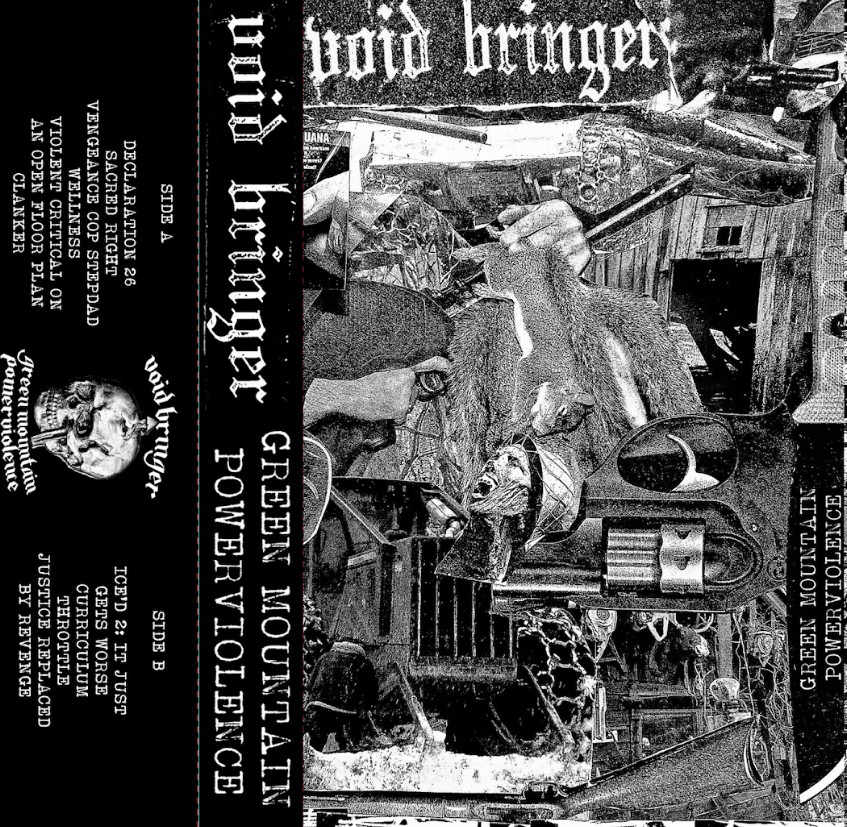 (image for) Void Bringer - Green Mountain Power Violence Cassette