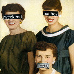 Weekend Nachos / Lack Of Interest - split 7" - Click Image to Close